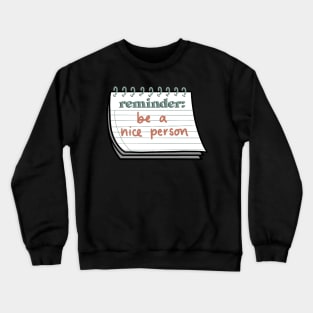 reminder note Crewneck Sweatshirt